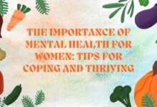 Photo of The Importance of Mental Health for Women: Tips for Coping and Thriving